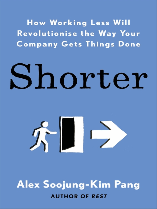 Title details for Shorter by Alex Soojung-Kim Pang - Available